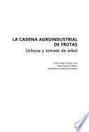 La cadena agroindustrial de frutas