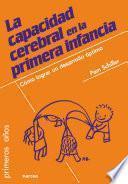 La capacidad cerebral en la primera infancia