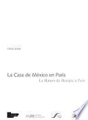 La casa de México en París, 1953-2003