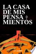La casa de mis pensamientos