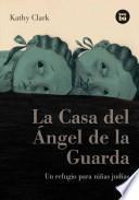 La Casa del Angel de la Guarda