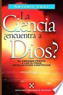 La Ciencia, Encuentra a Dios?