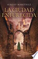 La ciudad enfurecida