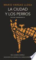 La ciudad y los perros (edición del cincuentenario) (Edición conmemorativa de la RAE y la ASALE)