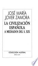 La civilización española a mediados del s. XIX