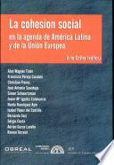 La cohesión social en la agenda de América Latina y de la Unión Europea