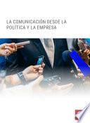 La comunicación desde la política y la empresa