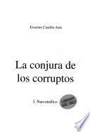 La conjura de los corruptos: Narcotráfico