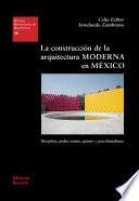 La construcción de la arquitectura moderna en México