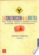 La construcción de la bioética