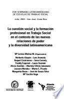 La cuestión social y la formación profesional en trabajo social en el contexto de las nuevas relaciones de poder y la diversidad latinoamericana
