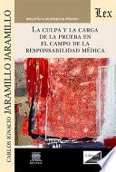 La Culpa y la Carga de la Prueba en el Campo de la Responsabilidad Médica