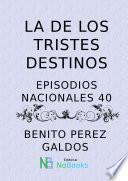 La de los tristes destinos