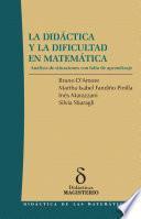 La Didáctica y la Dificultad en Matemática