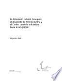 La dimensión cultural, base para el desarrollo de América Latina y el Caribe