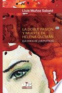 La doble pasión y muerte de Helena Guzmán (La chica de los potitos)