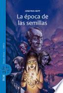 La época de las semillas