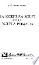 La escritura script en la escuela primaria