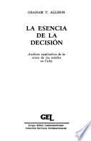 La esencia de la decisión