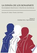 La España de los Bonaparte. Escenarios políticos y políticas escénicas
