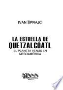 La estrella de Quetzalcóatl