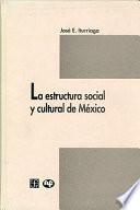 La estructura social y cultural de México