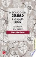 La evolución del cerebro y la idea de dios