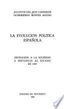 La evolución, política española, invitación a la sociedad e instancia al estado en 1945