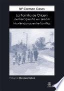 La Familia de Origen del Terapeuta en sesión