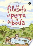 La filósofa, el perro y la boda