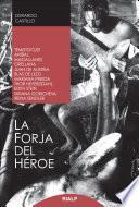 La forja del héroe
