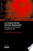 La formación del imperio americano