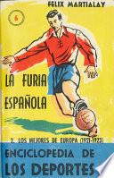 La furia española II: Los mejores de Europa (1921-1923)