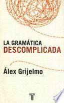 La gramática descomplicada