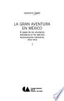 La gran aventura en México