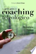 La gran guía del coaching teleológico