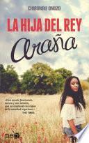 La hija del rey araa / The Spider King's Daughter