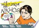 La Historia de Nikhos