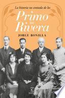 La historia no contada de los Primo de Rivera