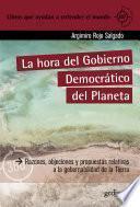 La hora del Gobierno Democrático del Planeta