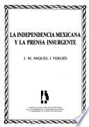 La independencia mexicana y la prensa insurgente