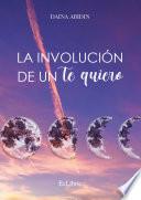 La involución de un te quiero