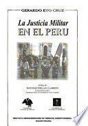 La justicia militar en el Perú