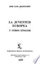 La juventud europea y otros ensayos