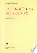 La Linguistica Del Siglo XX/ The Linguistics of the 20th Century