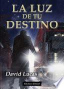 La luz de tu destino