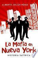La Mafia en Nueva York: Historia satÃ_rica
