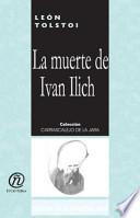 La muerte de Ivan Ilich/The Death of Ivan Ilyich