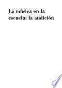 La música en la escuela: la audición