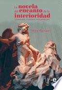 La novela del encanto de la interioridad